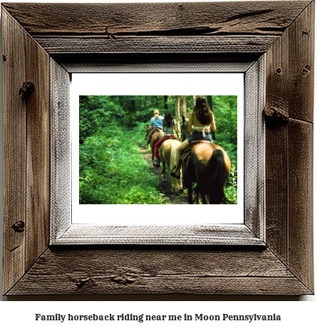 family horseback riding near me in Moon, Pennsylvania